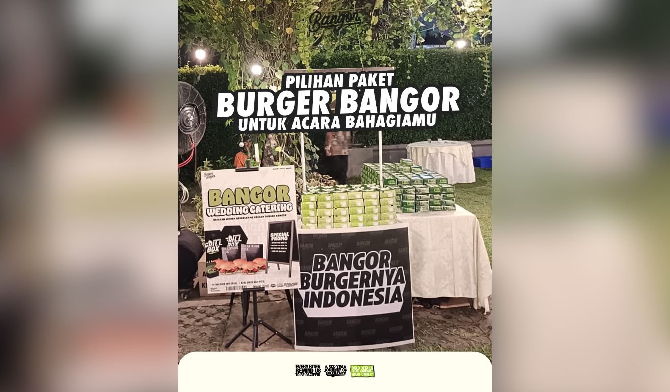 Tips Memilih Catering Pernikahan dan Solusi Praktis dari Burger Bangor